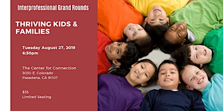 Interprofessional Grand Rounds: Supporting Thriving Kids & Families Through Collaboration primary image