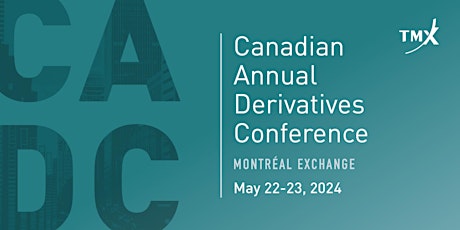 Canadian Annual Derivatives Conference 2024