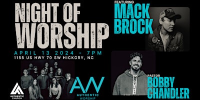 Imagem principal do evento Night of Worship featuring Mack Brock and Pastor Bobby Chandler