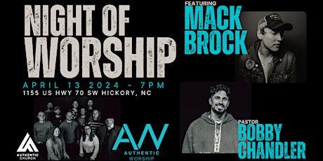 Night of Worship featuring Mack Brock and Pastor Bobby Chandler