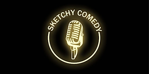 Imagen principal de Sketchy Comedy