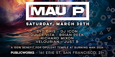 Primaire afbeelding van Opulent Temple presents Mau P