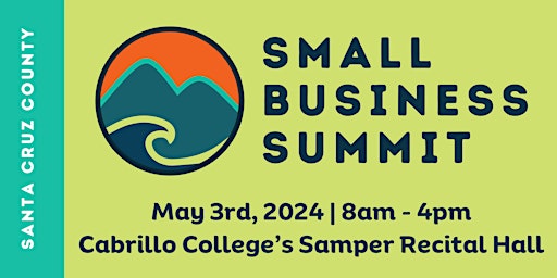 Primaire afbeelding van 2024 Santa Cruz County Small Business Summit