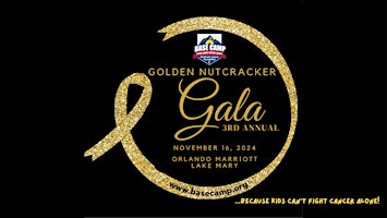 Imagem principal do evento 3rd Annual BASE Camp Golden Nutcracker Gala