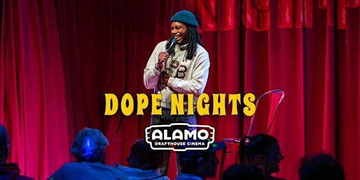 Dope Nights Comedy (Alamo Drafthouse) primary image