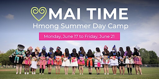 Imagem principal do evento Mai Time | Hmong Summer Day Camp
