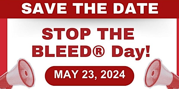 STOP THE BLEED: National STB Day 2024