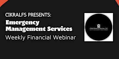Imagen principal de (CirkalFS)  Weekly Emergency Management Services Financial Services Webinar