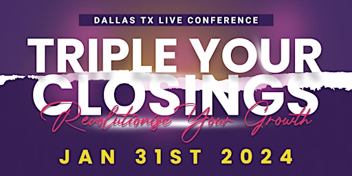 Image principale de Triple Your Closings Conference Dallas