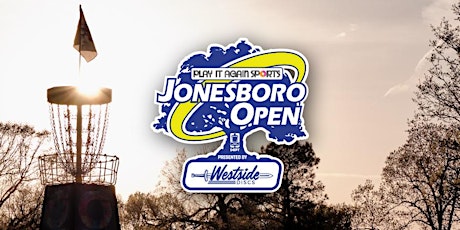 2024 Play It Again Sports Jonesboro Open Presented by Westside Discs