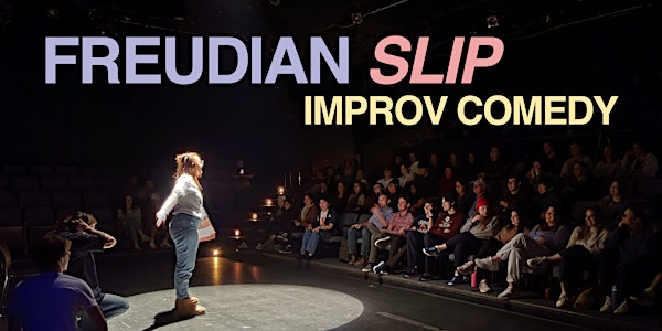 Improv Comedy Show | A&M's Freudian Slip Improv Troupe | $7