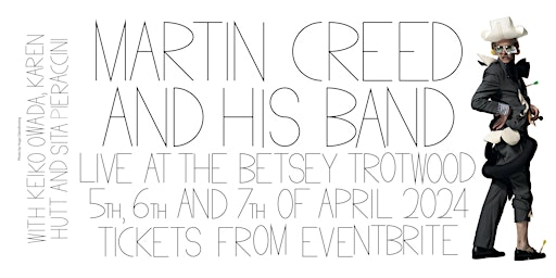 Imagem principal do evento Martin Creed And His Band Live In London 5,6,7 April 2024