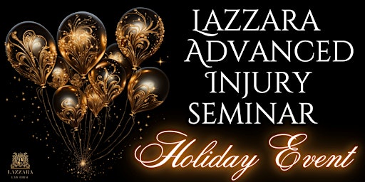 Imagem principal do evento Lazzara Advanced Injury Seminar - December 2024 Holiday Event