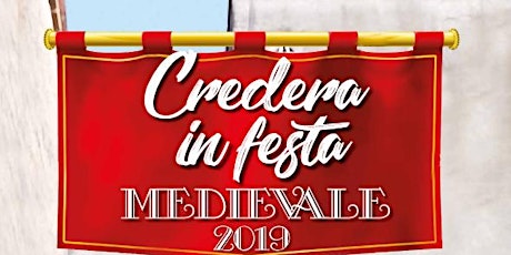 Immagine principale di CREDERA IN FESTA MEDIEVALE" - CREDERA RUBBIANO (CR) 
