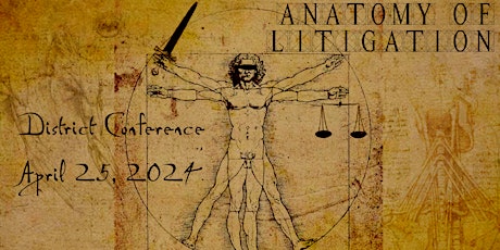 2024 District Court Conference - Anatomy of Litigation