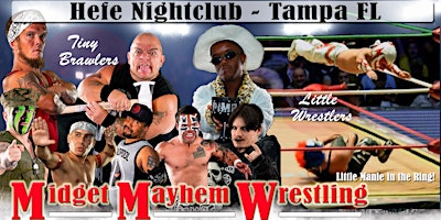Imagen principal de Midget Mayhem / Little Mania Wrestling Goes Wild!  Tampa FL 21+