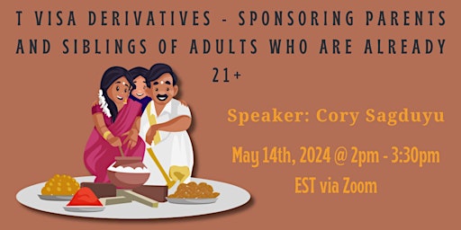 Immagine principale di T Visa Derivatives-Sponsoring Parents & Siblings of Adults(are already 21+) 