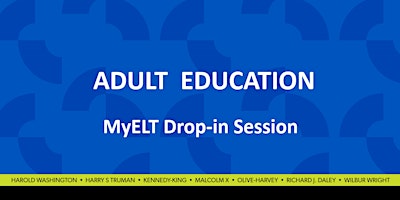 Adult Education Drop-in / MyELT Support (w/Michelle Flores)