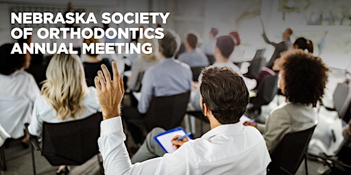 Image principale de Nebraska Society of Orthodontics Annual Meeting