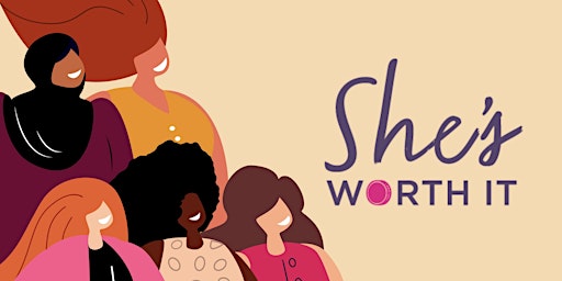 Imagen principal de She's Worth It women's workshop - April  2024