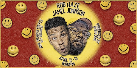 Jamel Johnson & Rob Haze at JUNK DRAWER COFFEE (Saturday - 8pm, Stand Up)