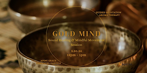 Hauptbild für Gold Mind: Sound Healing & Mindful Movement