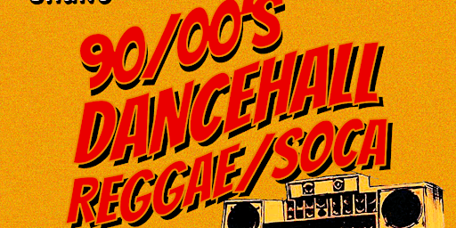 BIG CHUNE: A 90’s/00’s Dancehall, Reggae, & Soca Bashment primary image