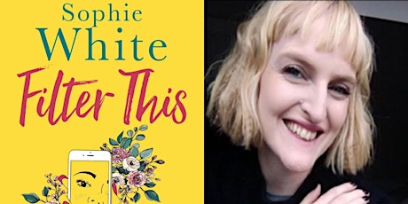 Author Sophie White & Special Guests - Reader Event on "Filter This" primary image