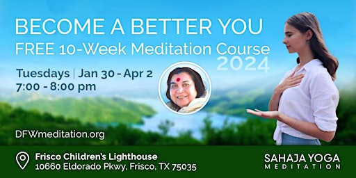 Imagem principal de 10 Week Free Course of Meditation in Frisco!!