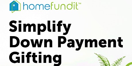 HomeFundIt Agent Masterclass Hosted by Ann Schwartz and Jason Gravelle