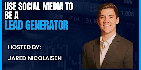 Use Social Media to be a LEAD GENERATOR primary image