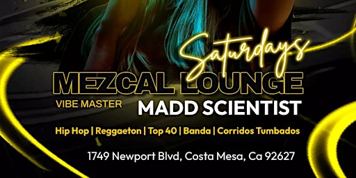 Imagem principal do evento Saturday Nights @ Mezcal Lounge at Palenque in Costa Mesa