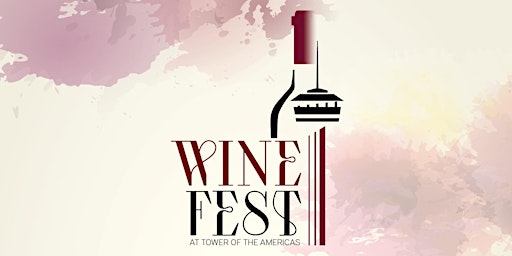 Imagem principal de Wine Fest at Tower of the Americas