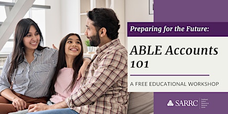 Preparing for the Future:  ABLE Accounts 101 primary image