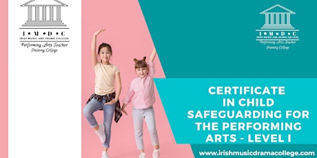 Child Safeguarding Within The Performing Arts in Ireland LEVEL 1(In Person) primary image