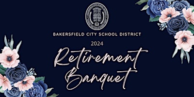 Imagen principal de 2024 Bakersfield City School District Retirement Banquet