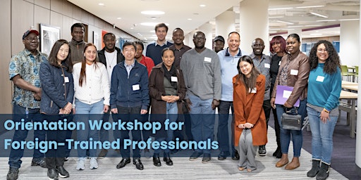 Imagem principal de Orientation Workshop for Foreign-Trained Professionals
