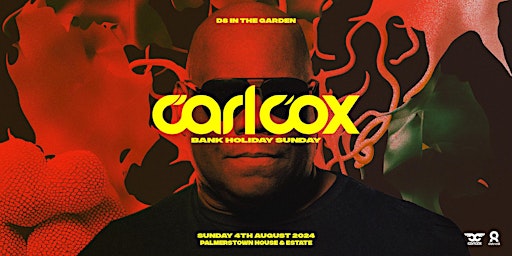 D8 IN THE GARDEN - CARL COX  primärbild