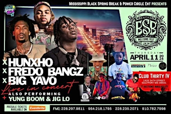 THUR APR 11 BSB WELCOME FEST HUNXHO, FREDO BANGZ & BIG YAVO LIVE IN CONCERT