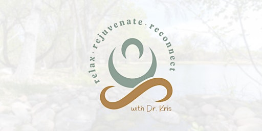 Relax, Rejuvenate and Reconnect Retreat with Dr. Kris  primärbild