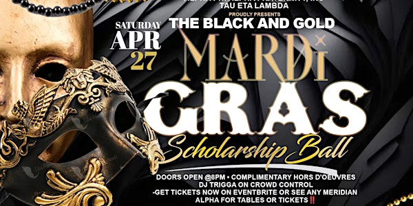 The Black and Gold Mardi Gras Scholarship Ball