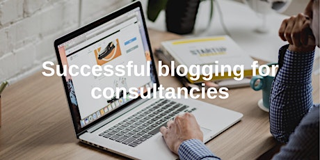 Successful blogging for consultancies -October 2019 primary image