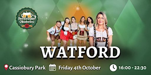 Hauptbild für Hertfordshire Oktoberfest - Friday, WATFORD