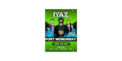 Imagen principal de Iyaz Live @Fort McMurray