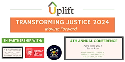 Imagen principal de Uplift's 4th Annual Transforming Justice Conference: Moving Forward