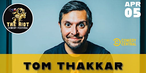 Imagen principal de Riot Comedy Festival presents Tom Thakkar (Comedy Central)