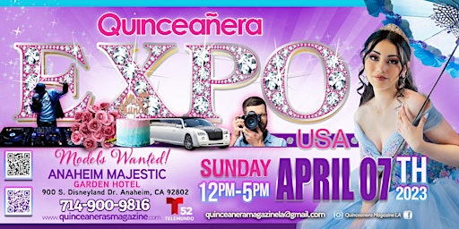 Imagen principal de Quinceanera Expo April 7th, 2024 Orange County at Anaheim Majestic Hotel