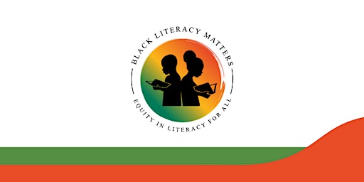 Primaire afbeelding van 2024 Black Literacy Matters Conference -  1st Inaugural