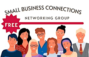 Imagem principal do evento Small Business Connections Networking  Group