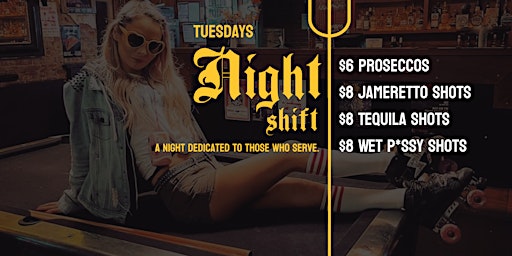 Immagine principale di Night Shift - Tuesdays - Hospo/Industry Night 